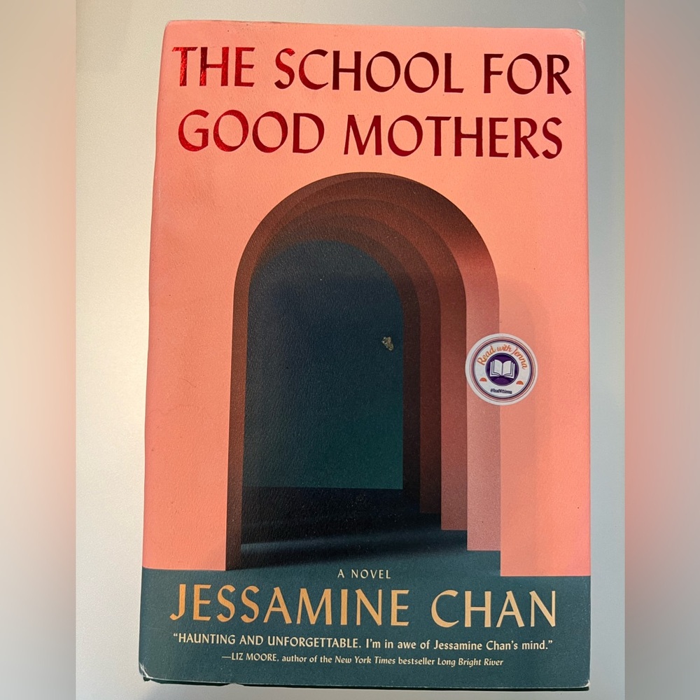 The School for Good Mothers by Jessamine Chan